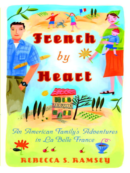 Title details for French by Heart by Rebecca S. Ramsey - Available